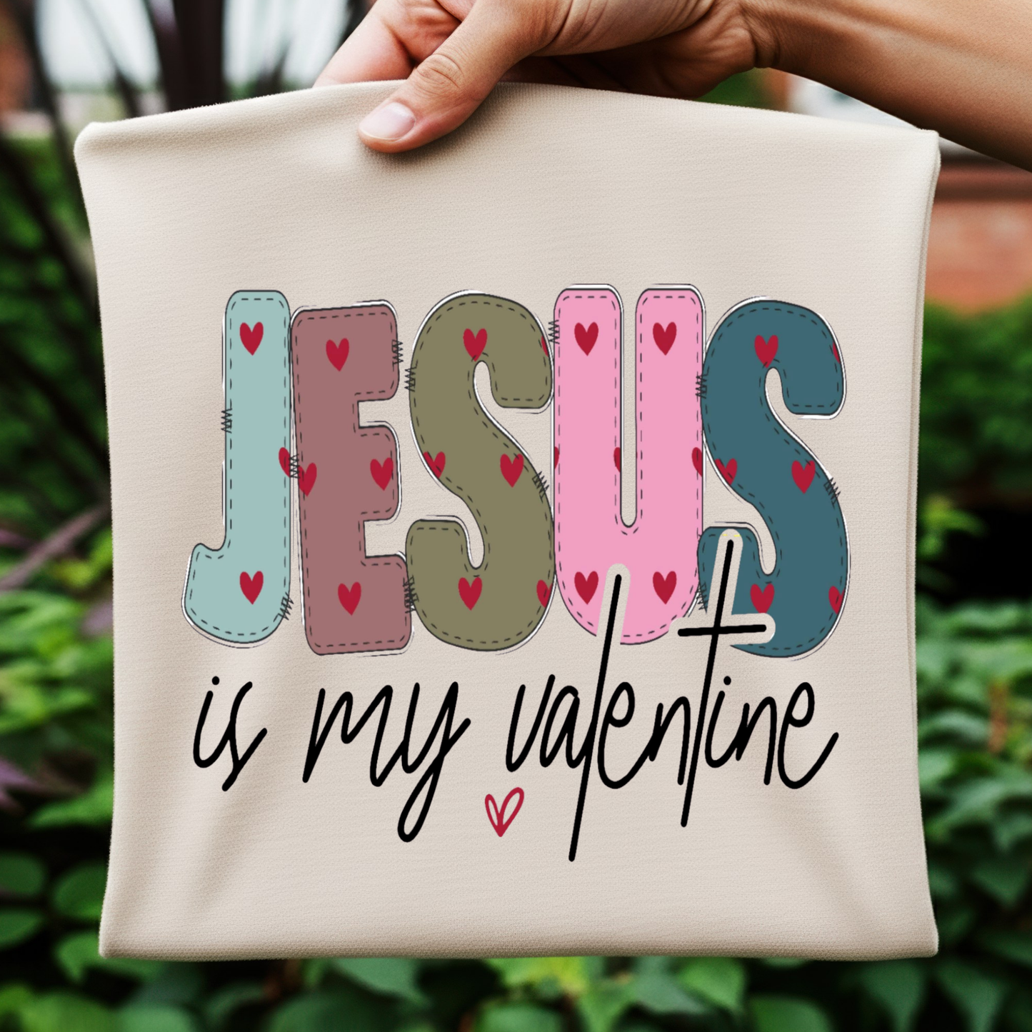 Jesus Is My Valentine - digital download only