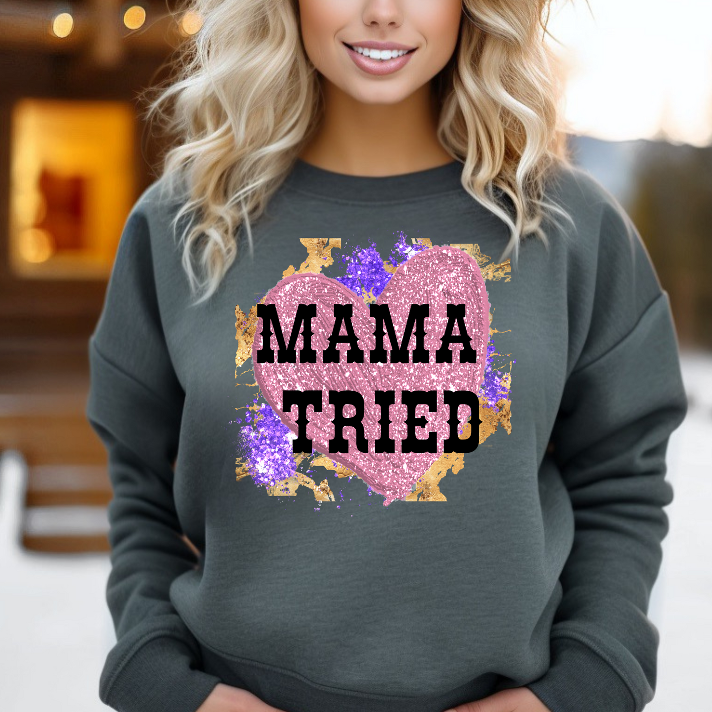 Mama Tried Sweatshirt