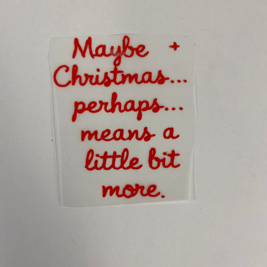Maybe Christmas... Means A Little Bit More Pocket DTF Transfer