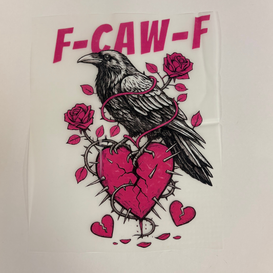 F-Caw-F DTF Transfer