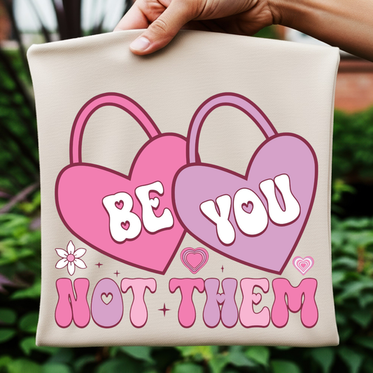 Be You Not Them - digital download only